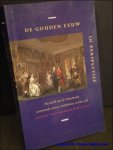 GRIJZENHOUT, Frans en VAN VEEN, Henk (red.). - DE GOUDEN EEUW IN PERSPECTIEF. HET BEELD VAN DE NEDERLANDSE ZEVENTIENDE-EEUWSE SCHILDERKUNST IN LATER TIJD. GRIJZENHOUT, Frans en VAN VEEN, Henk (red.). - DE GOUDEN EEUW IN PERSPECTIEF. HET BEELD VAN DE NEDERLANDSE ZEVENTIENDE-EEUWSE SCHILDERKUNST IN LATER TIJD.