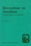 Blokland, Dr. J. e.a. - Bewoonbaar en betaalbaar. Volkshuisvesting en overheidsbeleid
