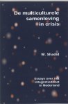 W. Shadid - De multiculturele samenleving in crisis