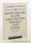 Soggin, J. Alberto. - Einführung in die Geschichte Israels und Judas. Von den Ursprüngen bis zum Aufstand Bar Kochbas.