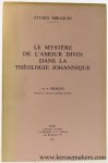Feuillet, A. - Le mystère de l'amour divin dans la theologie Johannique.