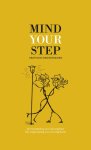  - Mind your step