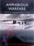 Speller, Ian & Christopher Tuck - Strategy and Tactics: Amphibious Warfare: The Theory and Practice of Amphibious Operations in the 20th Century