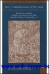 G. S. Williams (ed.); SCHOLZ - On the Inconstancy of Witches: Pierre de Lancre's Tableau de l'inconstance des mauvais anges et demons (1612),