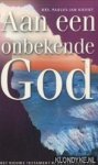 Kieviet, Paulus-Jan - Aan een onbekende god. Het nieuwe testament in de klassieke tijd