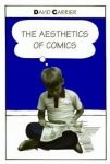 Carrier David - The Aesthetics of Comics
