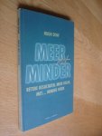 Dow, Hugh - Meer met minder. / een gids voor meer welvaart en zekerheid voor de moderne informatie(ver)werker