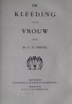 Stratz, C.H. - De Kleeding van de Vrouw Stratz, C.H. - De Kleeding van de Vrouw