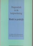 Carlier, E. / Kousemaker, N.P.J. / Sigmond-de Bruin, E.M. (red.) - Diagnostiek in de hulpverlening. Model in praktijk