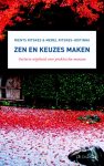 R.R.R. Ritskes - Zen en keuzes maken oosterse wijsheid voor praktische mensen