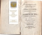 Ckery M. - Dag-verhaal van het voorgevallene in den tooren van den tempel, geduurende de gevangenis van Lodewyk XVI, koning van Frankryk, door M. Clery, kamerdienaar van den koning