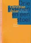 Oster, Christiaan - Drie Mannen en een Stoel