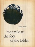 MILLER, Henry - The smile at the foot of the ladder. Drawings by Dick ELFFERS.