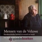 Hul en Rien Mouw, J. van t - Mensen van de Veluwe *nieuw* laatste exemplaar! --- Karakteristieke leefstijl in woord en beeld