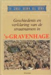 Velhuijzen, Sv. E. - De Straat Waarin Wij Wonen (Geschiedenis en verklaring van de straatnamen in 's-Gravenhage, met talrijke illustraties), 390 pag. hardcover, gave staat