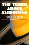 Gauquelin, Michel - The Truth About Astrology