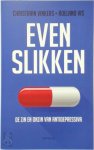 Christiaan Vinkers, Roeland R. Vis - Even slikken de zin en onzin van antidepressiva