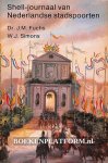 Fuchs, J.M. ea. - Shell-journaal van Nederlandse stadspoorten