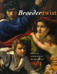 Rietbergen, P. / Verschaffel, T. - Broedertwist. België en Nederland en de erfenis van 1830.
