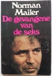 Mailer Norman, vert. Kliphuis J F - De gevangene van de seks Mailer Norman, vert. Kliphuis J F - De gevangene van de seks