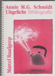 Raadgeep,Marcel - Annie M.G.Schmidt Uitgelicht bibliografie