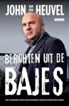 John van den Heuvel - Berichten uit de bajes