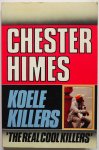 Himes Chester vert Oolbekkink H J - Koele killers (The real cool killers )