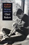 James Gavin - De Lange Nacht Van Chet Baker