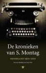 Hofland, H.J.A. - De kronieken van S. Montag. Nederland 1975-2010