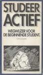Louwerse, Cees - Studeer Actief - wegwijzer voor de beginnende student
