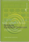 D.B. Baarda, M.P.M. de Goede - Basisboek kwalitatief onderzoek Handleiding voor het opzetten en uitvoeren van kwalitatief onderzoek