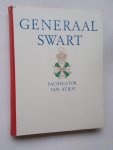 CROO, M.H. DU, - Generaal Swart. Pacificator van Atjeh.