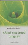 Grün, Anselm - Goed met jezelf omgaan.