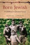 Liebman, Marcel, inleiding Jacqueline Rose - Born Jewish, a childhood in occupied Europe