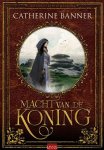 Catherine Banner - Macht van de koning