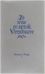Jaak L. De Meester - Zo was en sprak Cyriel Verschaeve (gesprekken met zijn vrienden en een kleine bloemlezing)