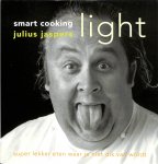 Jaspers, Julius - Smart cooking light. Super lekker eten waar je niet dik van wordt.