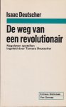 Deutscher, Isaac - De weg van een revolutionair Deutscher, Isaac - De weg van een revolutionair