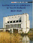 Kleij ,Drs. E van der - Architectuur en Stedebouw in Noord-Holland 1850-1940, Noord-Holland Monumenten Inventarisatie Project, 176 pag. softcover, goede staat (naamsticker op schutblad)