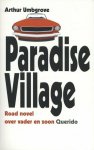 Arthur Umbgrove - Paradise village