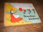 Baervoets, D. - Noordzeekinderen. Een sprookje dat elk kind bekoort [GESIGNEERD met opdracht]