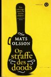 Olsson, Mats - Op straffe des doods