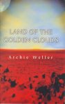 Archie Weller - Land of the Golden Clouds