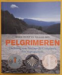 SNOEP, KARIN. & BOS, NELLEKE. - Pelgrimeren, onderweg naar Santiago de Compostela. Een inspiratieboek.