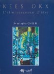 Chelbi,M - Kees Okx L,effervescence d,etre Chelbi,M - Kees Okx L,effervescence d,etre
