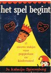 Kalmijn-Spierenburg, Jo - Het spel begint - 15 nieuwe stukjes voor poppenkast en kindertoneel