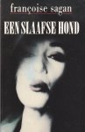 Sagan, Francoise - Een slaafse hond
