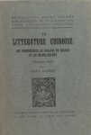 Alexéiev, Basile. - La littérature chinoise. Six conférences au collège de France et au musée Guimet (Novembre 1926)