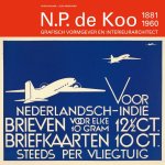 Peter van Dam - N.P de Koo (1881-1960) grafisch vormgever en interieurarchitect
