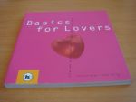 Berger, Alexandra & Ketterer, Andrea - Basics for lovers - Alles wat je altijd al over liefdesrelaties wilde weten